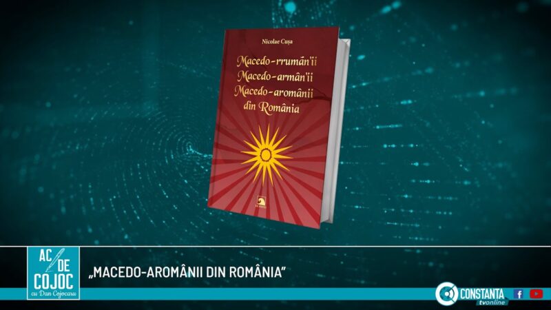 Lansarea volumului „Macedo-aromânii din România”, la „Ac de cojoc” cu Dan Cojocaru