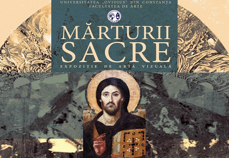 Universitatea Ovidius din Constanța organizează vernisajul expoziției „Mărturii sacre”