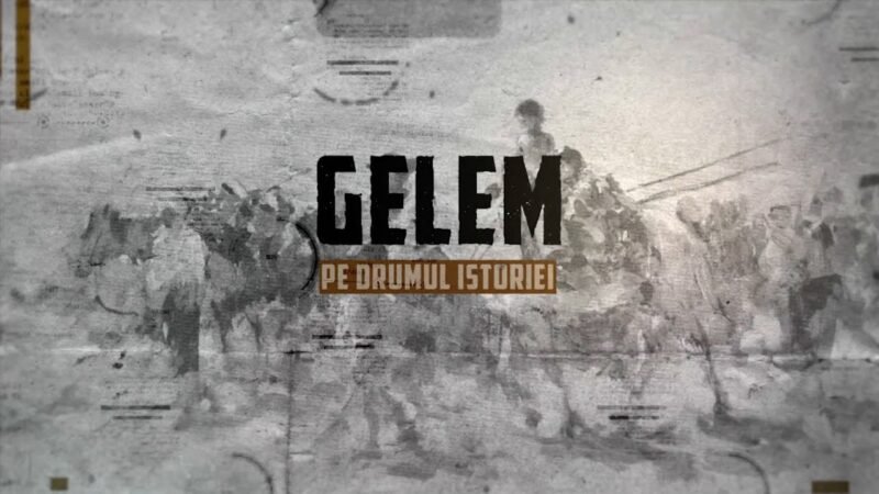 Gelem – Pe drumul istoriei