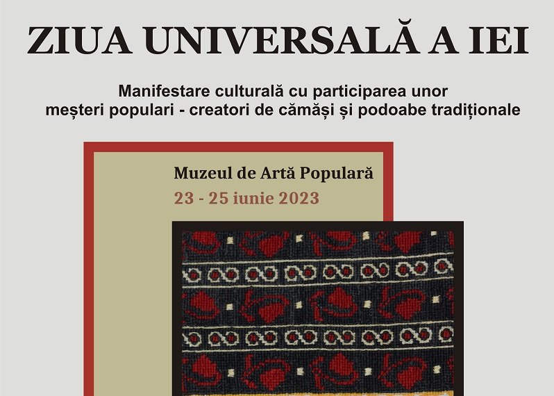 Ziua Universală a Iei: O sărbătoare a cămășii femeiești la Muzeul de Artă Populară Constanța