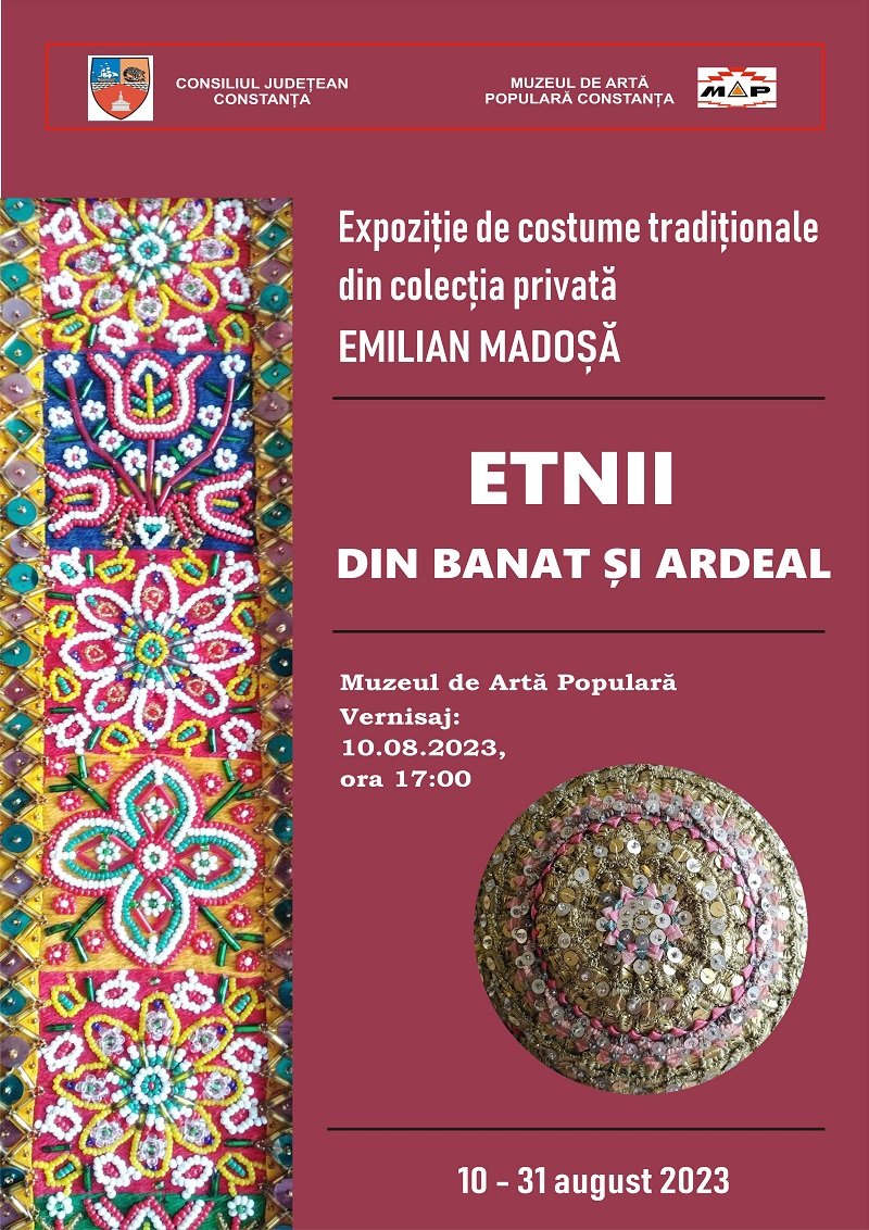 Muzeul de Artă Populară Constanţa organizează expoziția „Etnii din Banat și Ardeal”