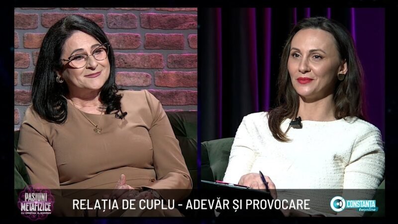 Relația de cuplu – adevăr și provocare, „Pasiuni Metafizice” cu Cristina Vladimirov