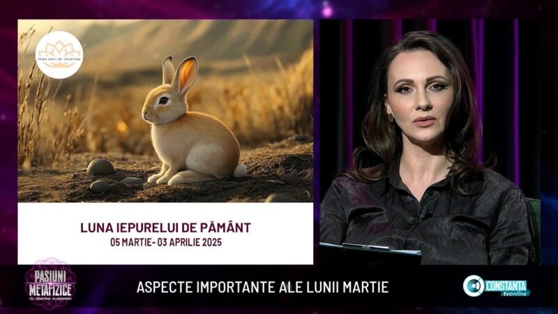 Aspecte importante ale lunii martie, „Pasiuni Metafizice” cu Cristina Vladimirov