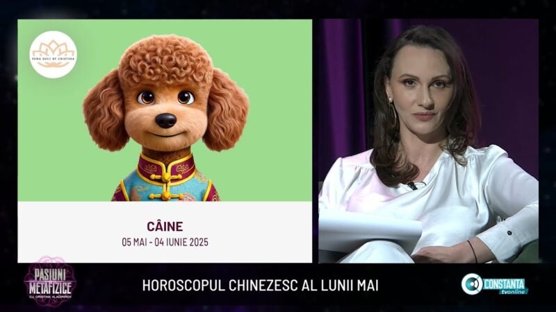 Horoscopul chinezesc al lunii mai 2025, „Pasiuni Metafizice” cu Cristina Vladimirov