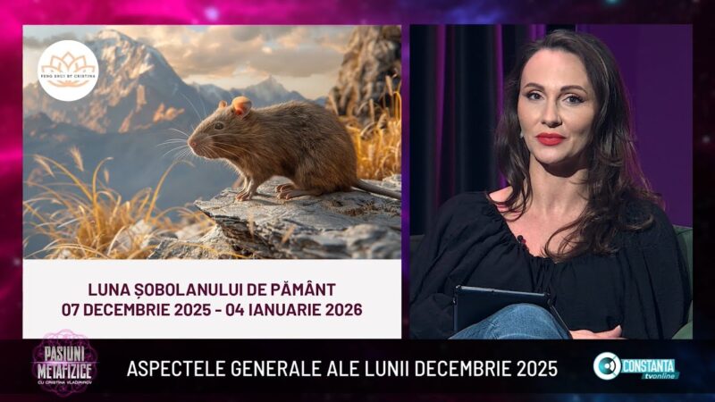 Aspectele generale ale lunii decembrie 2025 la „Pasiuni Metafizice” cu Cristina Vladimirov