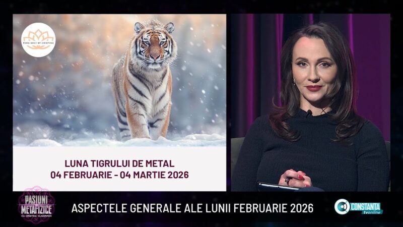 Aspectele generale ale lunii februarie 2026 la „Pasiuni Metafizice” cu Cristina Vladimirov