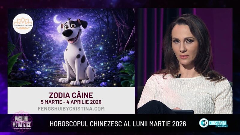 Horoscopul chinezesc al lunii martie 2026, „Pasiuni Metafizice” cu Cristina Vladimirov