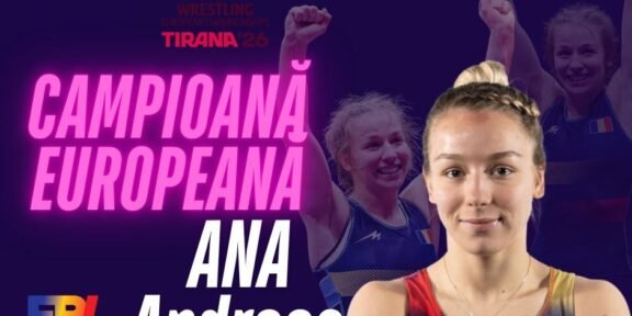 Poster announcing European wrestling champion Ana Andreea (55 kg), with Romanian flag on her uniform, FRL logo, and bright pink 'Campioană Europeană' title.