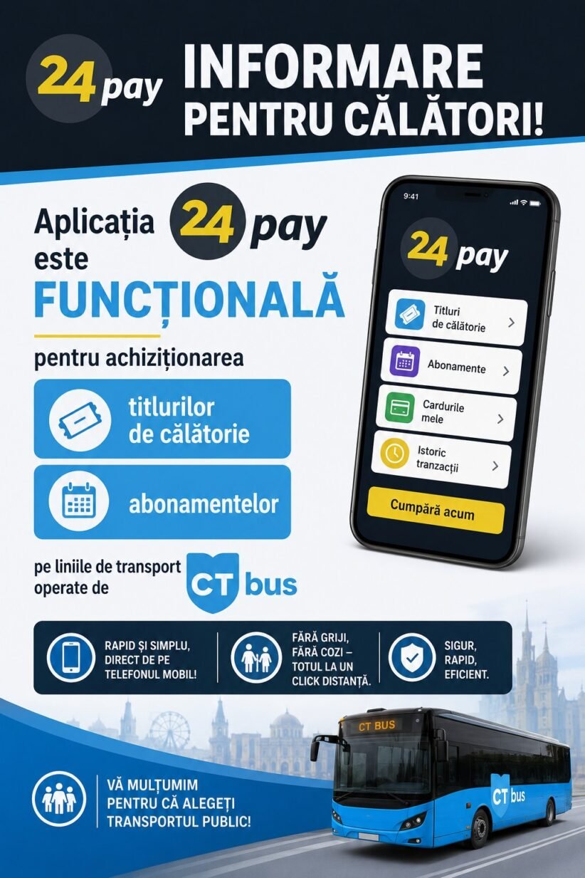 Poster promoting the 24pay travel app for passengers; smartphone screen shows app menu (tickets, subscriptions, passes, trip history) with Romanian labels, and a blue CT bus in the foreground.