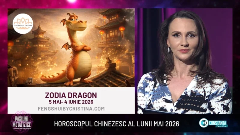 Horoscopul chinezesc al lunii mai 2026, „Pasiuni Metafizice” cu Cristina Vladimirov