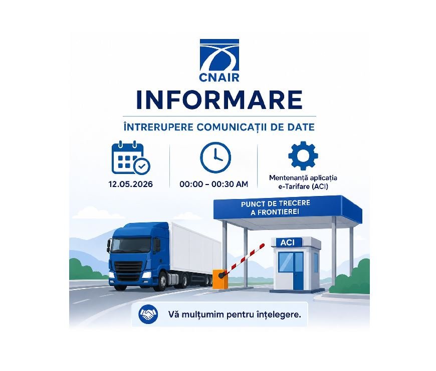 CNAIR informare despre întreruperea comunicațiilor de date pe 12.05.2026, între 00:00 și 00:30, la punctul de trecere a frontierei (camion și barieră).