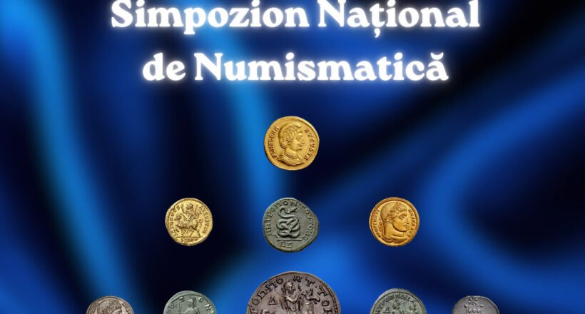 Poster announcing AI XXXVIII-ia Simpozion Național de Numismatică with assorted ancient coins against a blue gradient background, and three emblems at the top corners.